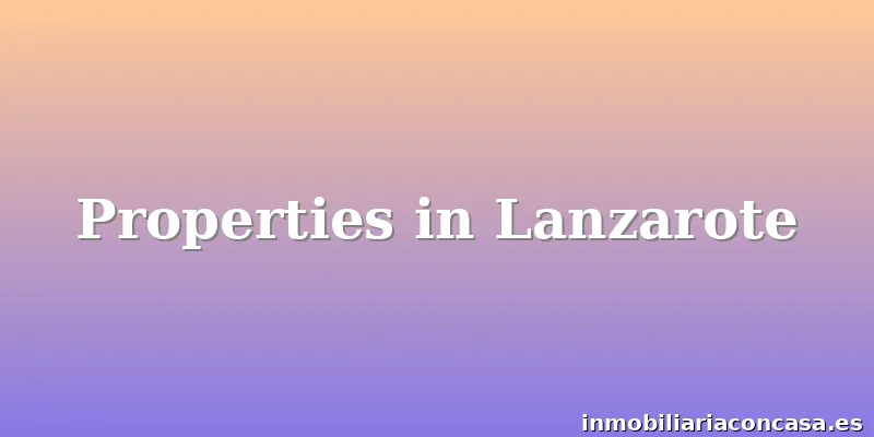 Properties in Lanzarote