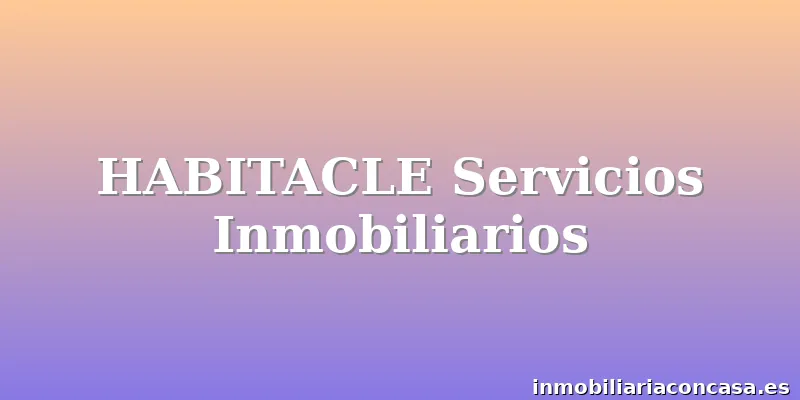 HABITACLE Servicios Inmobiliarios