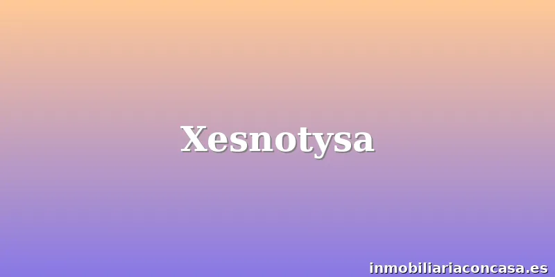 Xesnotysa