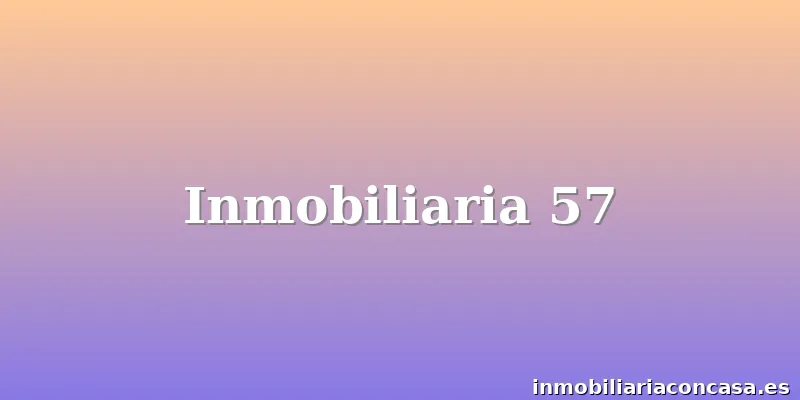 Inmobiliaria 57