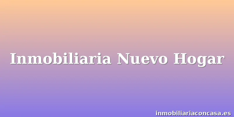 Inmobiliaria Nuevo Hogar
