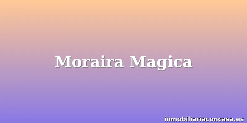 Moraira Magica