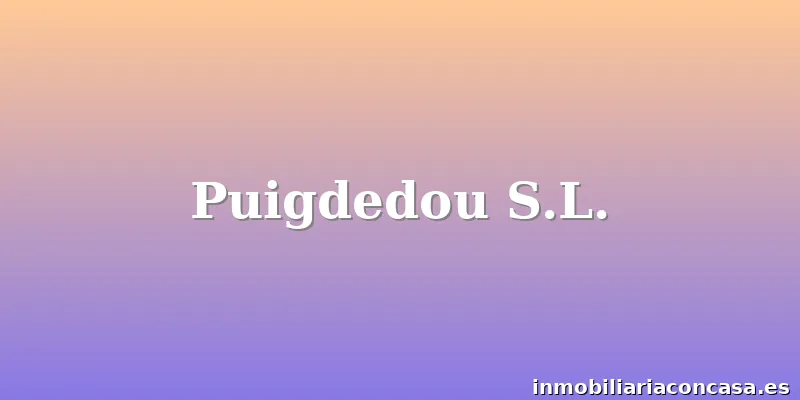 Puigdedou S.L.