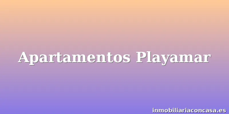 Apartamentos Playamar