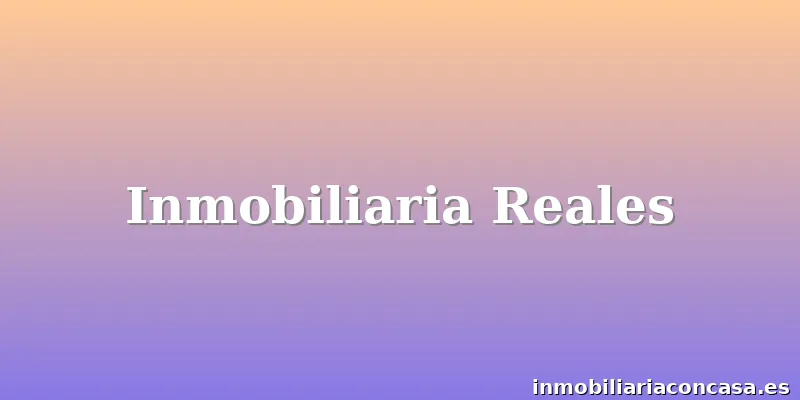 Inmobiliaria Reales